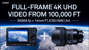 Camera : SIGMA ส่งกล้อง SIGMA fp และเลนส์ SIGMA 14mm F1.8 DG HSM (A) ขึ้นเก็บภาพเหนือชั้นบรรยากาศของโลก
